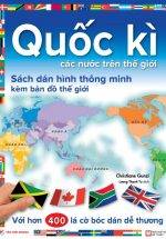 Quốc Kì Các Nước Trên Thế Giới - Sách Dán Hình Thông Minh Kèm Bản Đồ Thế Giới