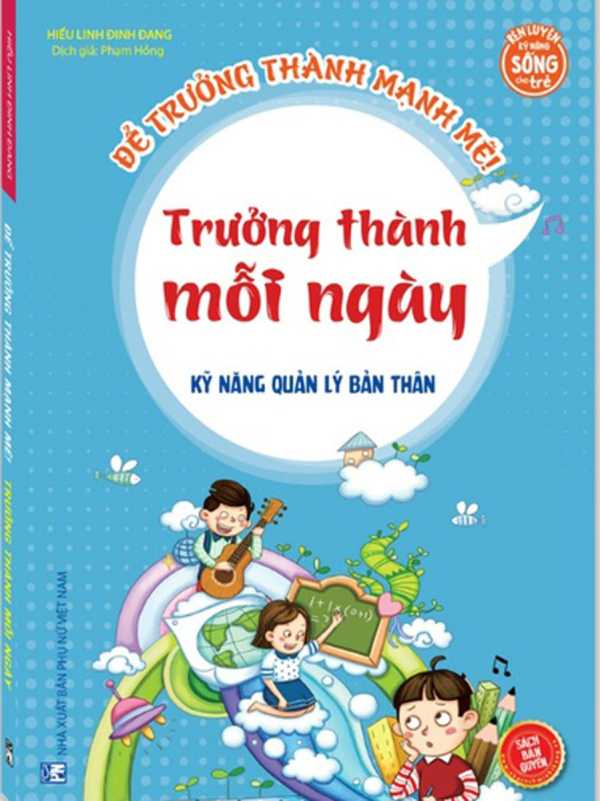 Kỹ Năng Quản Lý Bản Thân - Trưởng Thành Mỗi Ngày