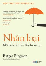 Nhân Loại - Một Lịch Sử Tràn Đầy Hi Vọng