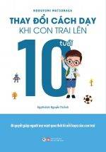 Thay Đổi Cách Dạy Khi Con Trai Lên 10 Tuổi