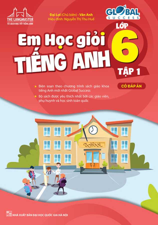 The Langmaster - Em Học Giỏi Tiếng Anh Lớp 6 - Tập 1 (Có Đáp Án)