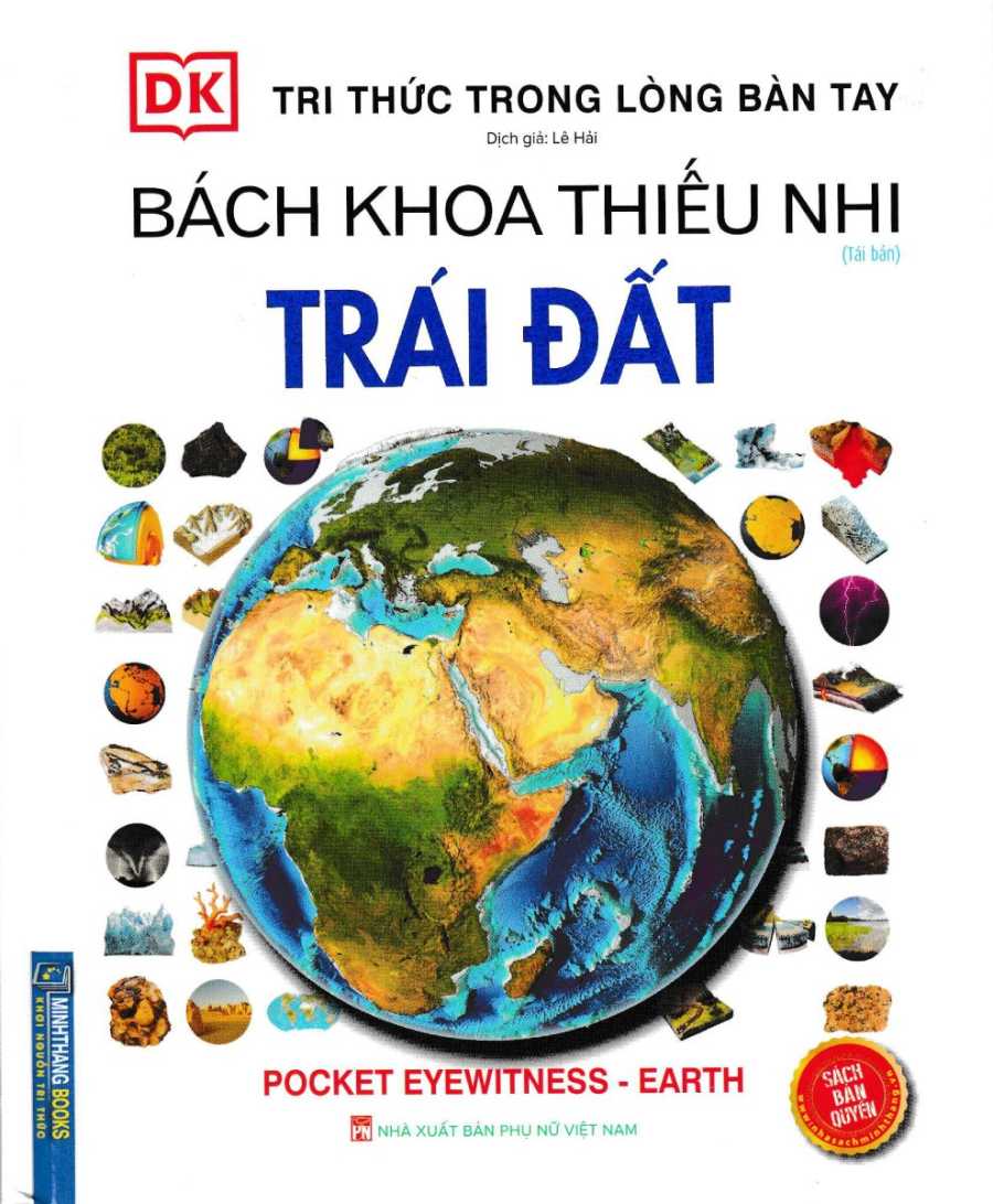 Tri Thức Trong Lòng Bàn Tay - Bách Khoa Thiếu Nhi - Trái Đất (Bìa Cứng)