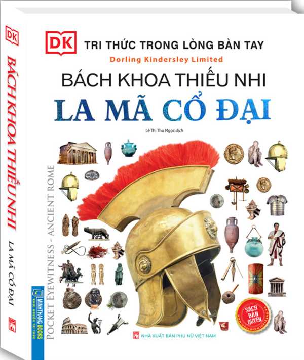 Tri Thức Trong Lòng Bàn Tay - Bách Khoa Thiếu Nhi La Mã Cổ Đại