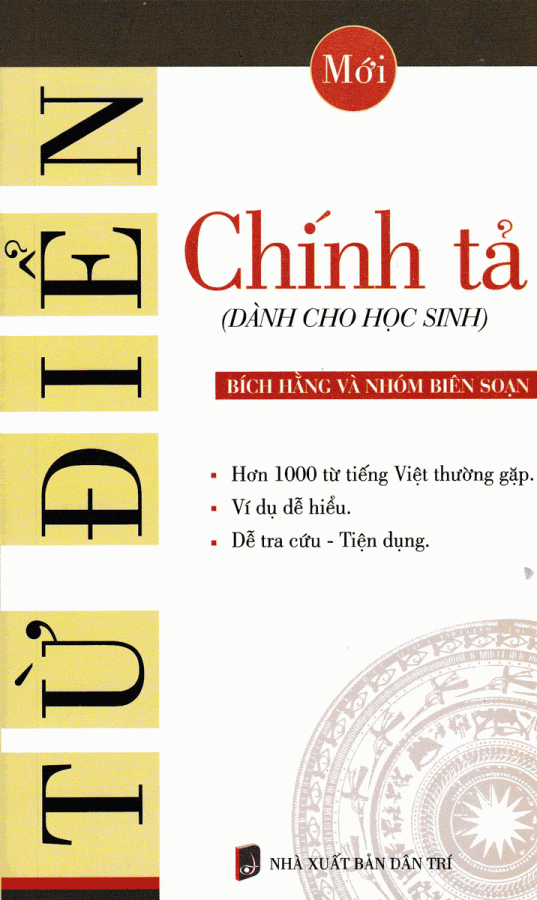 Từ  Điển Chính Tả (Dành Cho Học Sinh) 