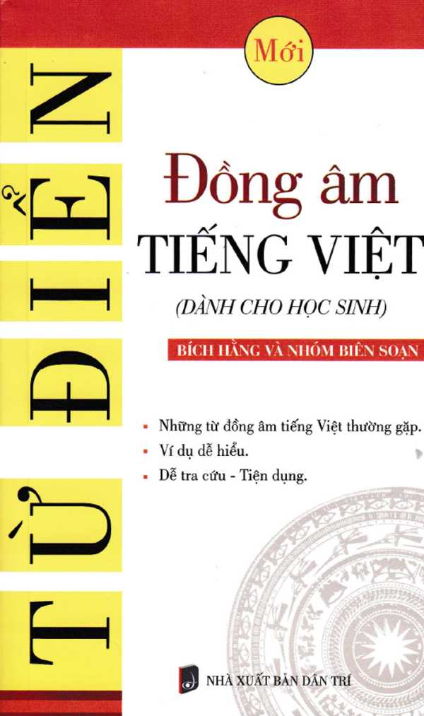 Từ Điển Đồng Âm Tiếng Việt (Dành Cho Học Sinh)