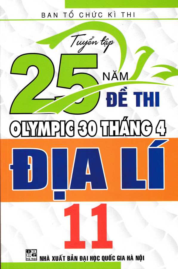 Tuyển Tập 25 Năm Đề Thi Olympic 30 Tháng 4 Địa Lí 11