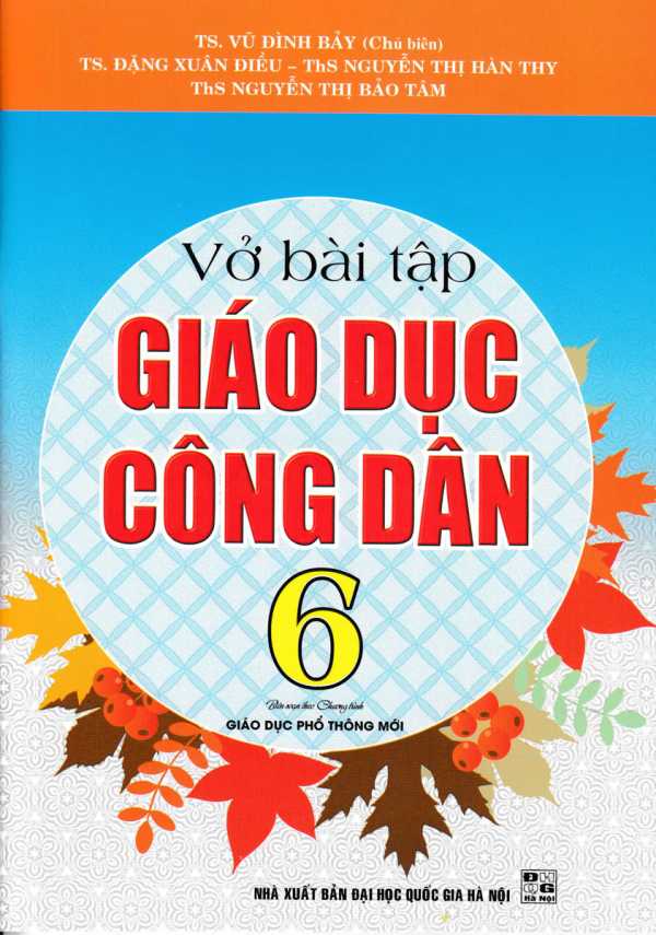 Vở Bài Tập Giáo Dục Công Dân 6 (Theo Chương Trình Giáo Dục Phổ Thông Mới)