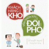 Khách Hàng Khó Vẫn Thừa Sức Đối Phó