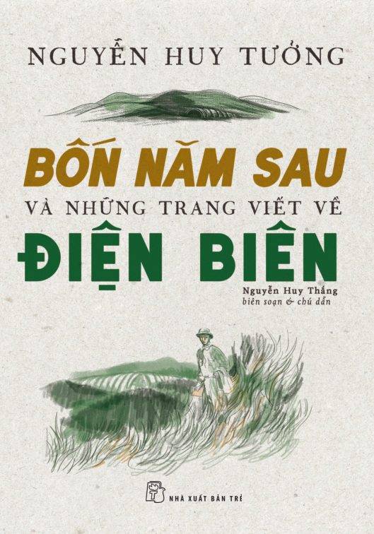 bon-nam-sau-va-nhung-trang-viet-ve-dien-bien