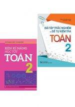 Combo Bài Tập Trắc Nghiệm Và Đề Tự Kiểm Tra Toán 2 + Rèn Kĩ Năng Học Tốt Toán 2 (Bộ 2 Cuốn)