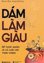 Dám Làm Giàu (Sbooks)