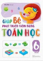 Giúp Bé Phát Triển Tiềm Năng Toán Học 6 Tuổi