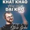 Hãy Cứ Khát Khao Hãy Cứ Dại Khờ (Sbooks)