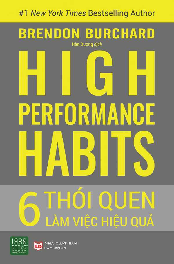 HIGH PERFORMANCE HABITS: 6 Thói Quen Làm Việc Hiệu Quả