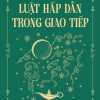 Luật Hấp Dẫn Trong Giao Tiếp