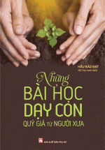 Những Bài Học Dạy Con Qúy Gía Từ Người Xưa