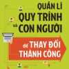 Quản Lí Quy Trình Và Con Người Để Thay Đổi Thành Công