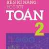 Rèn Kĩ Năng Học Tốt Toán Lớp 2