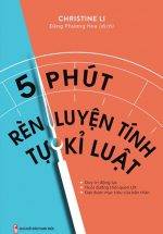 5 Phút Rèn Luyện Tính Tự Kỉ Luật