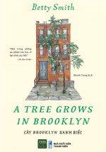 A Tree Grows In Brooklyn - Cây Brooklyn Xanh Biếc