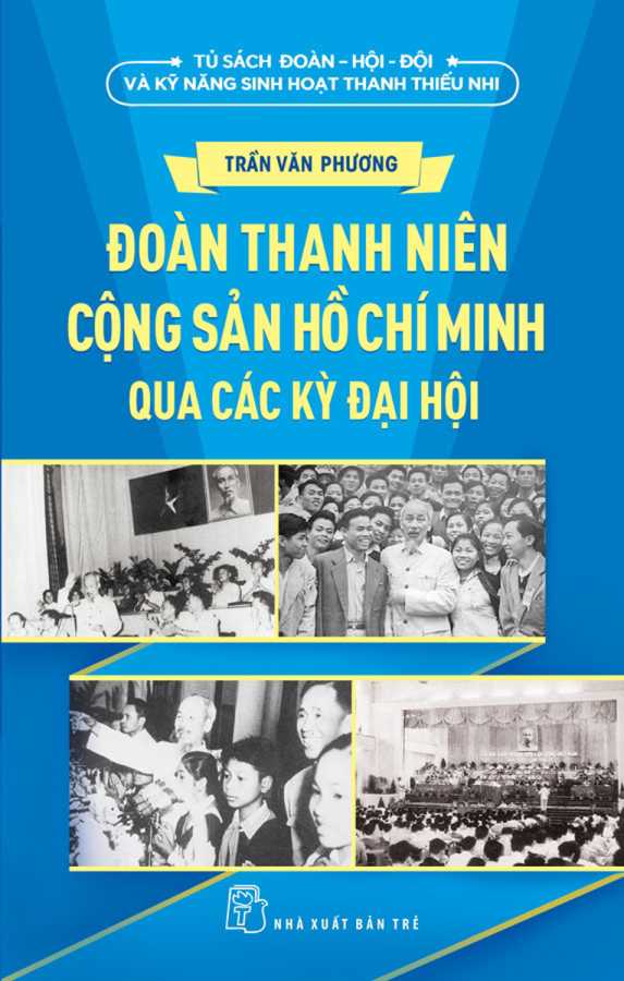 doan-thanh-nien-cong-san-ho-chi-minh-qua-cac-ky-dai-hoi