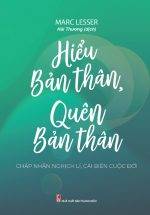 Hiểu Bản Thân, Quên Bản Thân