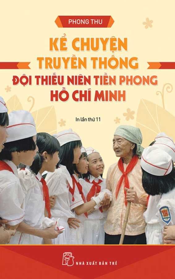 ke-chuyen-truyen-thong-doi-thieu-nien-tien-phong-ho-chi-minh