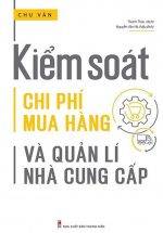 Kiểm Soát Chi Phí Mua Hàng Và Quản Lí Nhà Cung Cấp