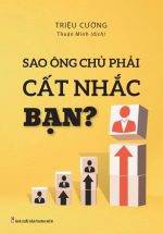 Sao Ông Chủ Phải Cất Nhắc Bạn?