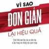 Vì Sao Đơn Giản Lại Hiệu Quả