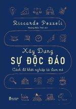 Xây Dựng Sự Độc Đáo - Cách Để Khởi Nghiệp Từ Đam Mê