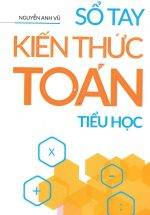 Sổ Tay Kiến Thức Toán Tiểu Học