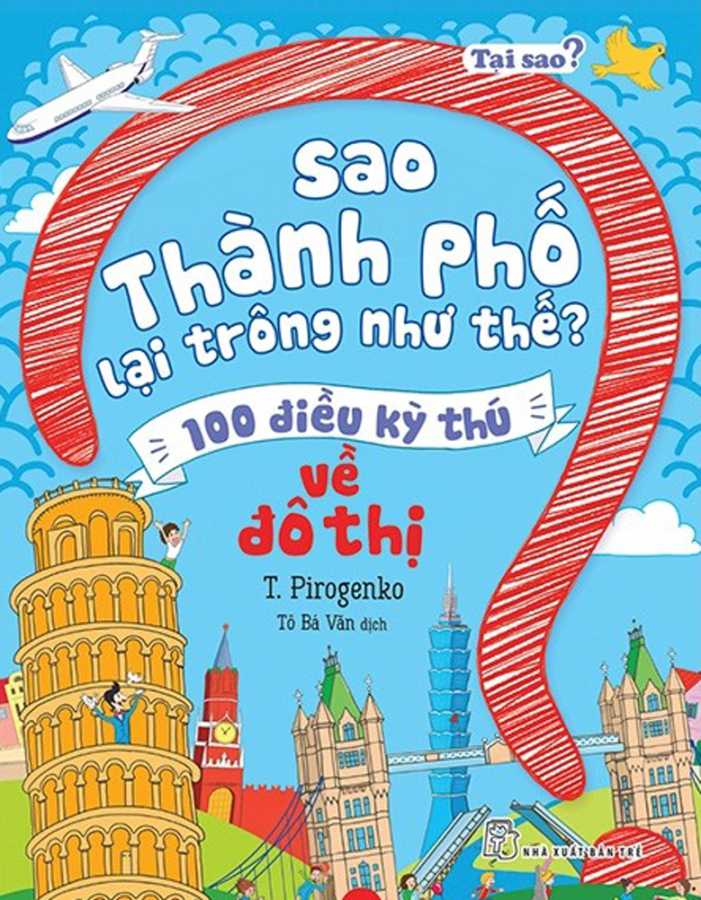 tai-sao-sao-thanh-pho-lai-trong-nhu-the-100-dieu-ky-thu-ve-do-thi