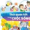 Bách Khoa Nuôi Dưỡng Thói Quen Tốt Cho Trẻ - Thói Quen Tốt Trong Cuộc Sống