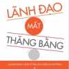 Lãnh Đạo Mất Thăng Bằng