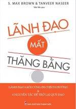 Lãnh Đạo Mất Thăng Bằng