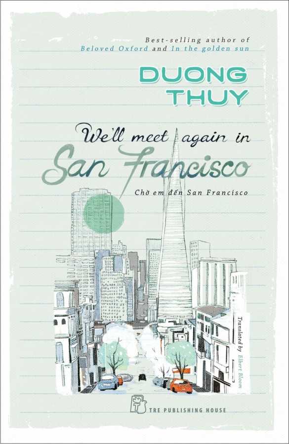 well-meet-again-in-san-francisco-cho-em-den-san-francisco-ban-tieng-anh.