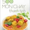 500 Món Chay Thanh Tịnh - Tập 16