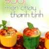 500 Món Chay Thanh Tịnh - Tập 5