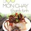 500 Món Chay Thanh Tịnh - Tập 12