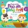 Cùng Con Học Ngữ Âm Tiếng Anh Qua 3 Cấp Độ - Phụ Âm Ghép - Cấp Độ 3