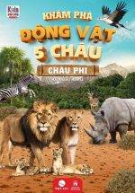 Khám Phá Động Vật 5 Châu - Châu Phi