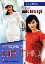 Kỹ Thuật Móc Len Sợi - Thời Trang Hè Thu