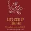 let’s-grow-up-together-cung-ban-truong-thanh-trich-dan-song-ngu-viet-anh