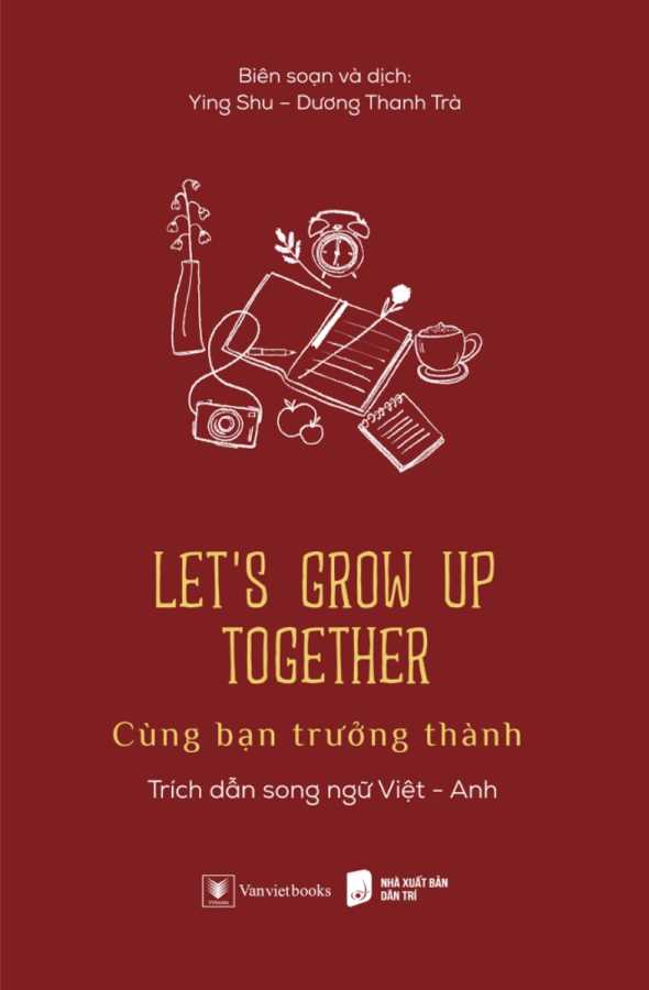 let’s-grow-up-together-cung-ban-truong-thanh-trich-dan-song-ngu-viet-anh