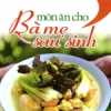 Món Ăn Cho Bà Mẹ Sau Sinh