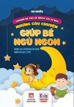 Những Câu Chuyện Giúp Bé Ngủ Ngon - Những Câu Chuyện Nhỏ Ấn Tượng