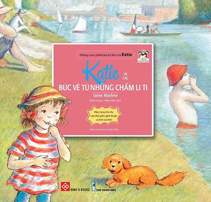 Những Cuộc Phiêu Lưu Kỳ Thú Của Katie - Katie Và Các Bức Vẽ Từ Những Chấm Li Ti