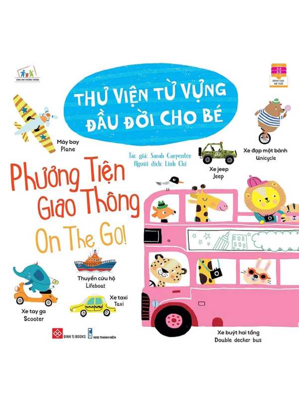 Thư Viện Từ Vựng Đầu Đời Cho Bé - Phương Tiện Giao Thông - On The Go!