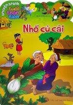 Truyện Tranh Tuổi Thần Tiên: Nhổ Củ Cải